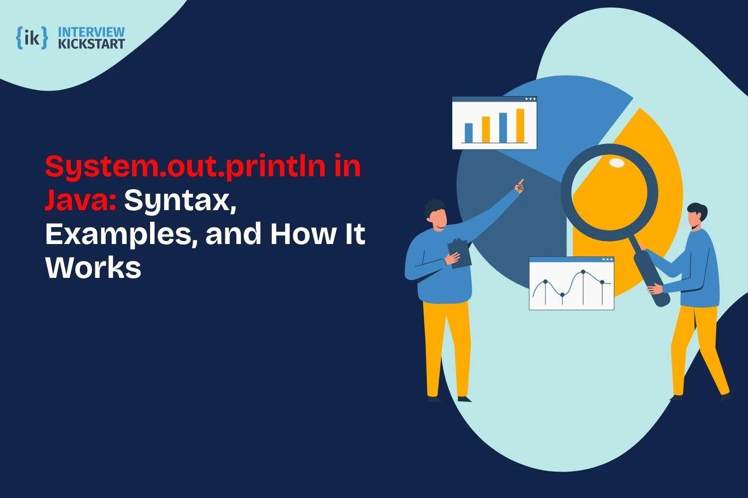 System.out.println in Java: Syntax, Examples, and How It Works