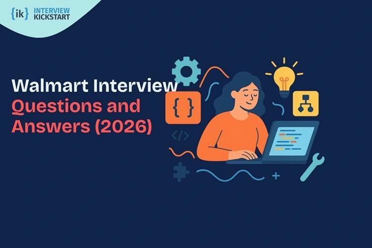 Walmart Interview Questions