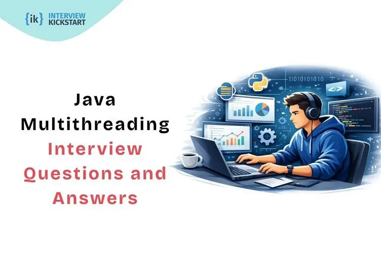 Java Multithreading Interview Questions
