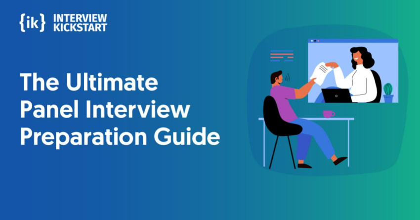 The Complete Guide to Ace Panel Interviews | | Interview Kickstart