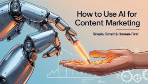 How to Use AI for Content Marketing