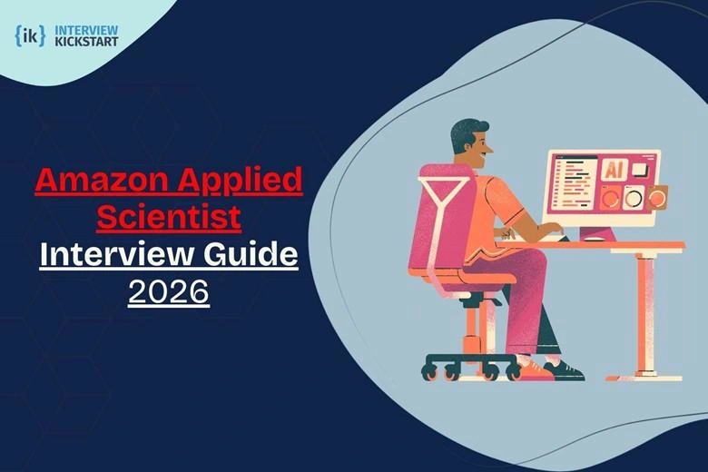 Amazon Applied Scientist Interview Guide